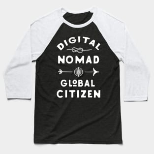 Digital nomad global citizen Baseball T-Shirt
